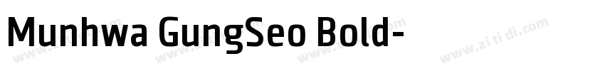 Munhwa GungSeo Bold字体转换 Munhwa GungSeo Bold字体转换